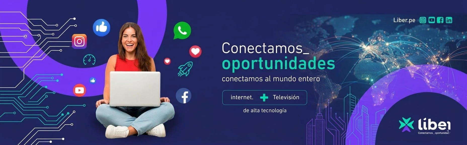 Liber — Conectamos oportunidades al mundo entero. Internet + Cable